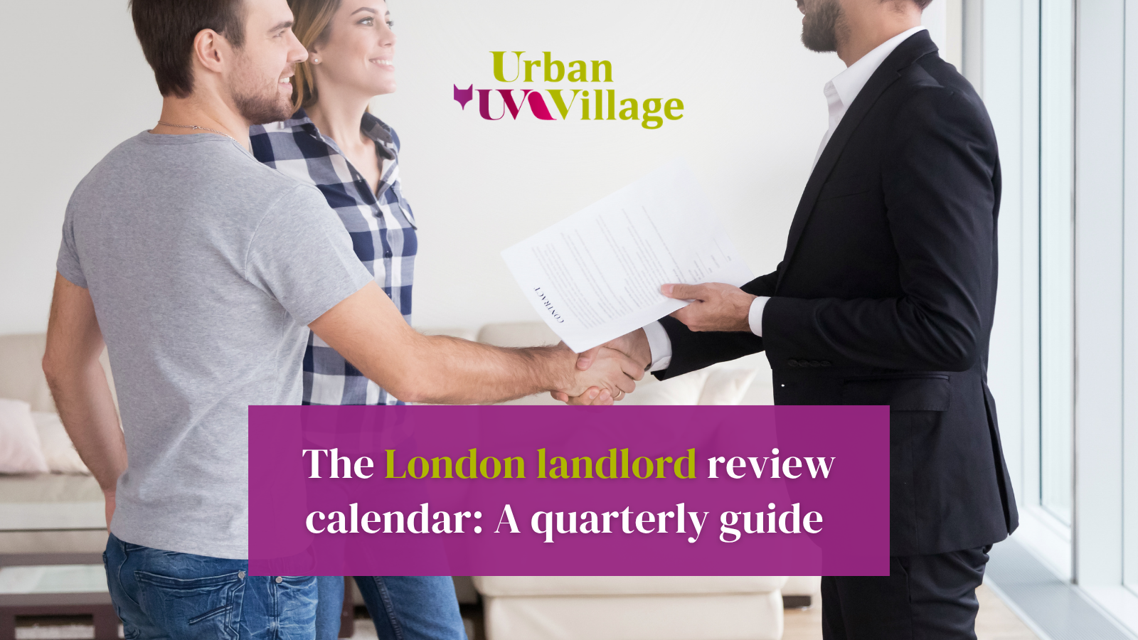 UVH Blog - The London landlord review calendar: A quarterly guide