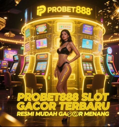 PROBET888 : NEW ALTERNATIF LOGIN SLOT GACOR ONLINE PALING GACOR YEAR 2026 image 1