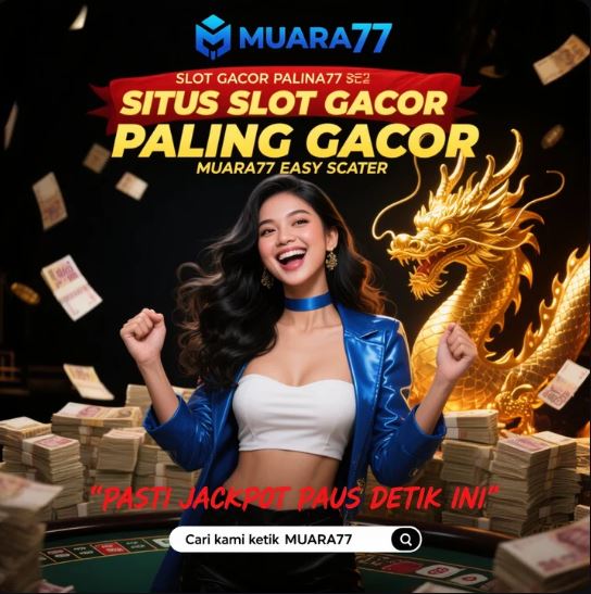 MUARA77 :: SITUS SLOT YANG LEBIH PRAKTIS DIAKSES MELALUI PERANGKAT HP DAN LEBIH GACOR image 1