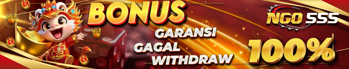 Bonus Garansi Gagal Withdraw 100%