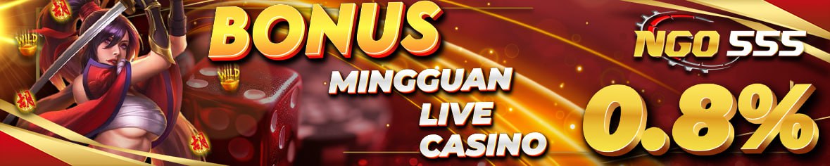 Bonus Mingguan Live Casino 0.8%