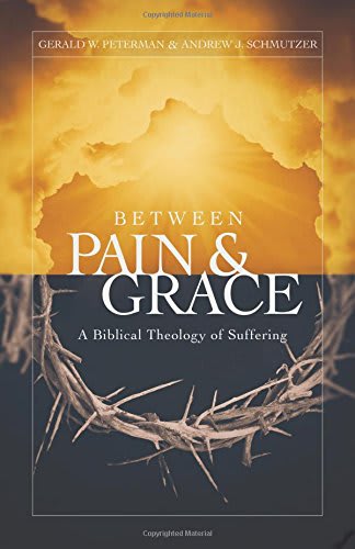 Between Pain and Grace: A Biblical Theology of Suffering - DTS Voice