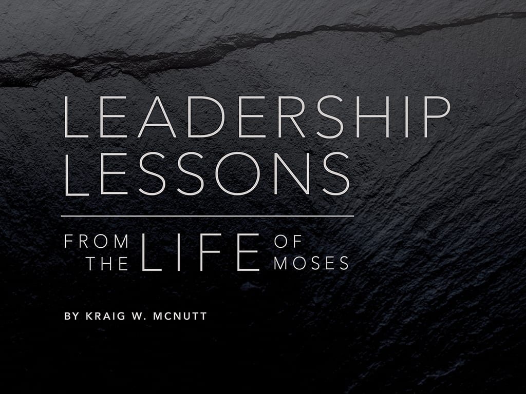 Leadership Lessons from Life of Moses