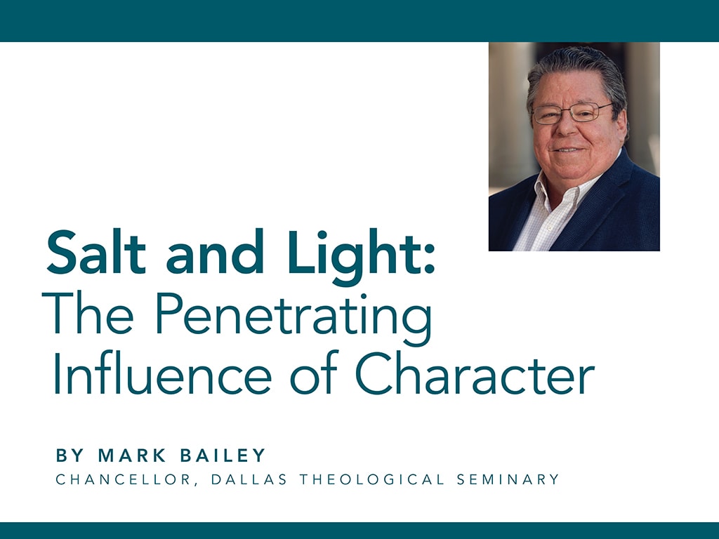 Salt & Light: The Penetrating Influence of Character