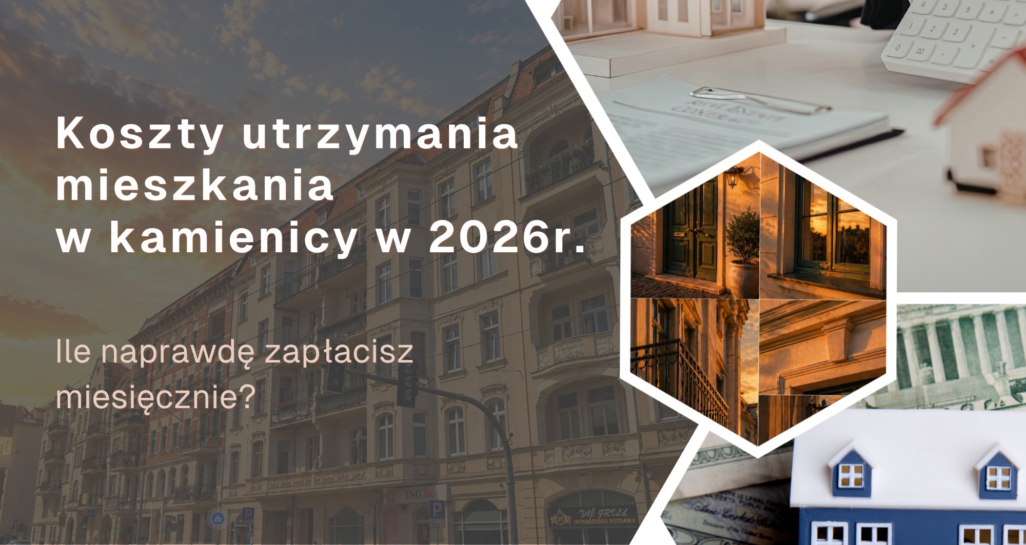 Koszty utrzymania mieszkania w kamienicy w 2026 roku. Ile naprawdę zapłacisz miesięcznie