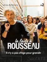 affiche série La Faute à Rousseau