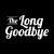 The Long Goodbye