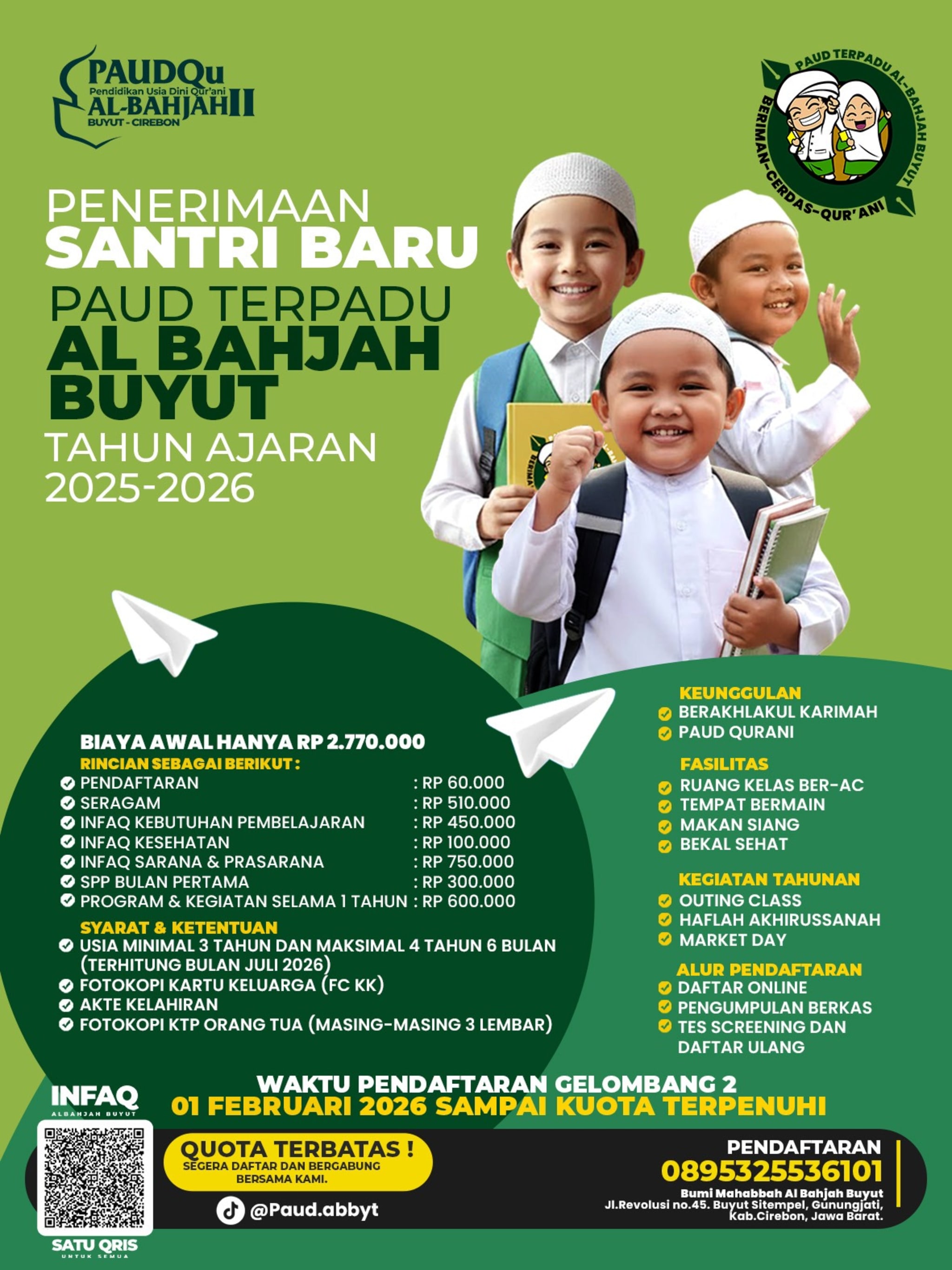 PENERIMAAN PAUD TERPADU AL BAHJAH BUYUT