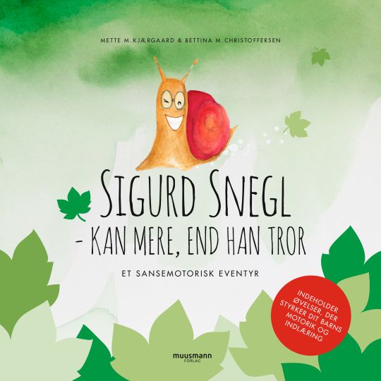 Sigurd Snegl - kan mere, end han tror