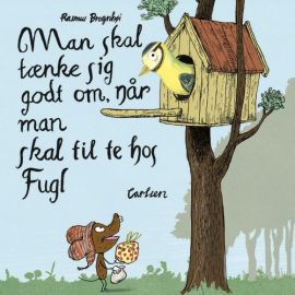 Man skal tænke sig godt om, når man skal til te hos Fugl