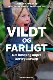 Vildt og farligt