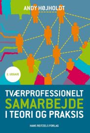 Tværprofessionelt samarbejde i teori og praksis