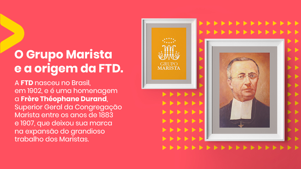 O Grupo Marista e a origem da FTD