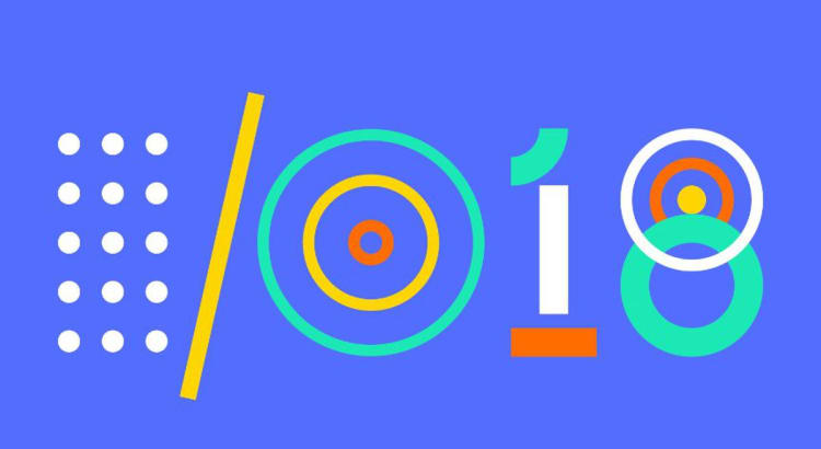 Google I/O 2018