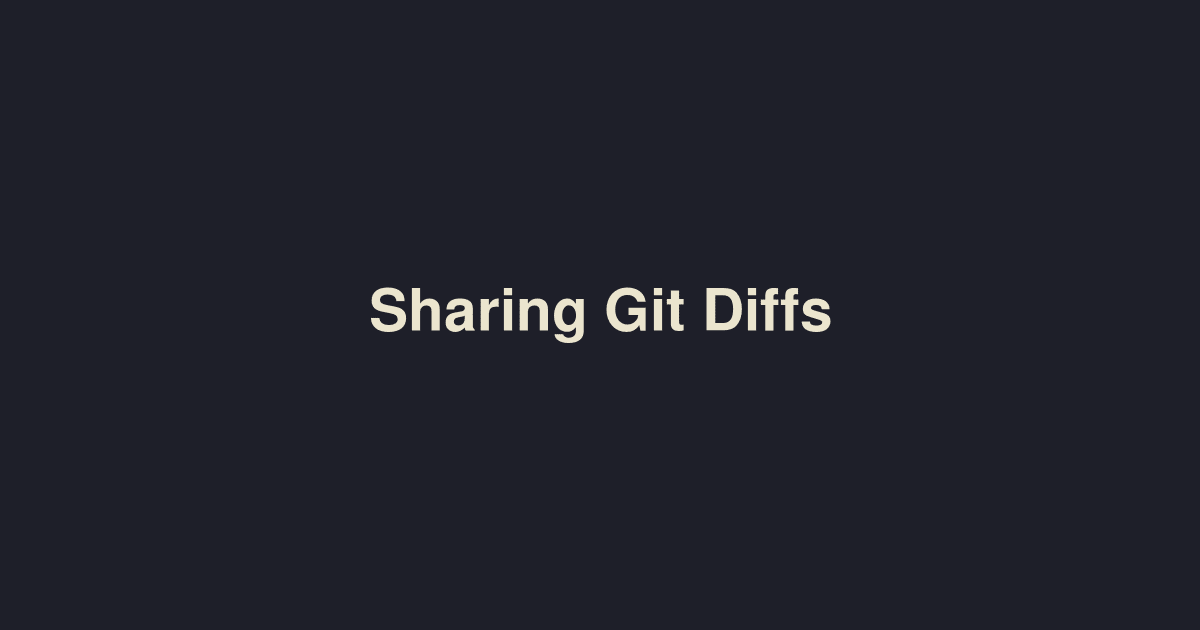 Sharing Git Diffs