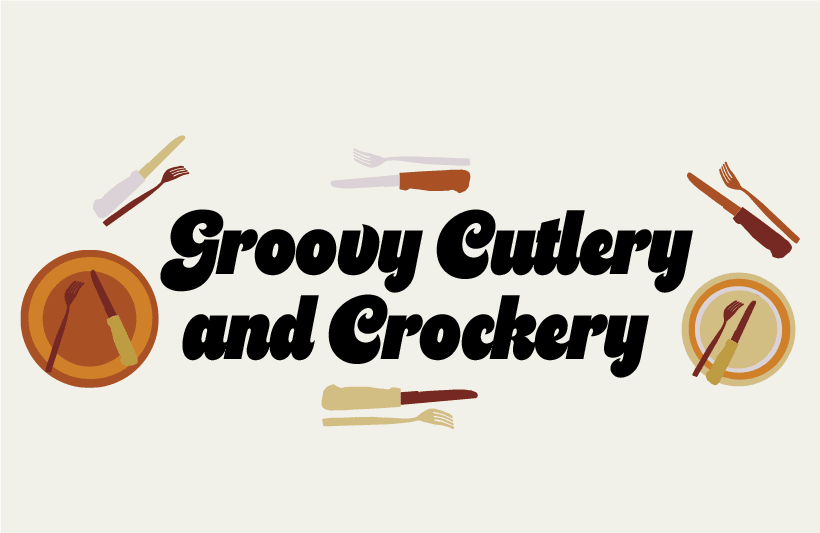 Groovy Cutlery and Crockery/thumbnail