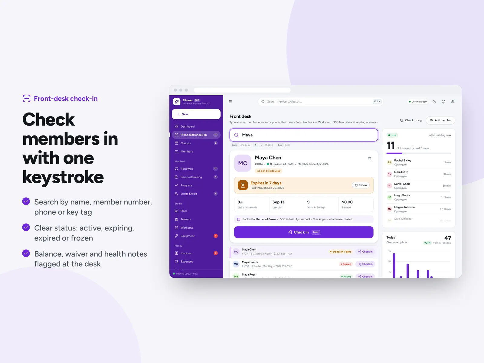 Check members in with one keystroke