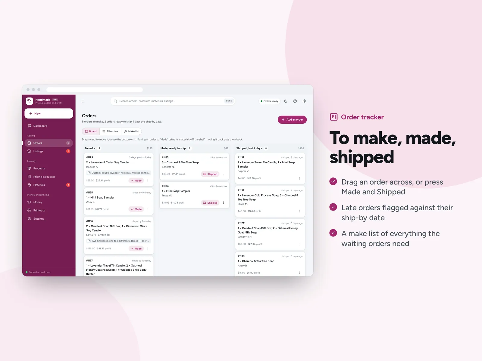 To make, made, shipped