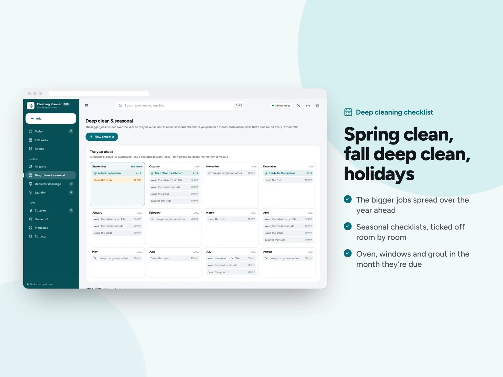 Spring clean, fall deep clean, holidays