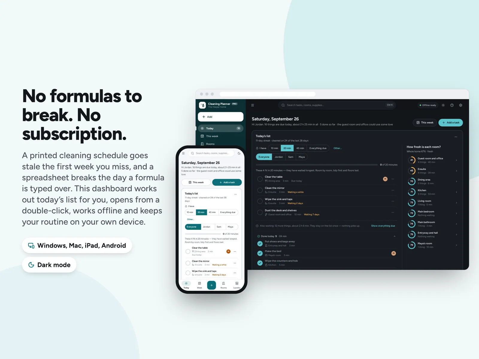 No formulas to break. No subscription.