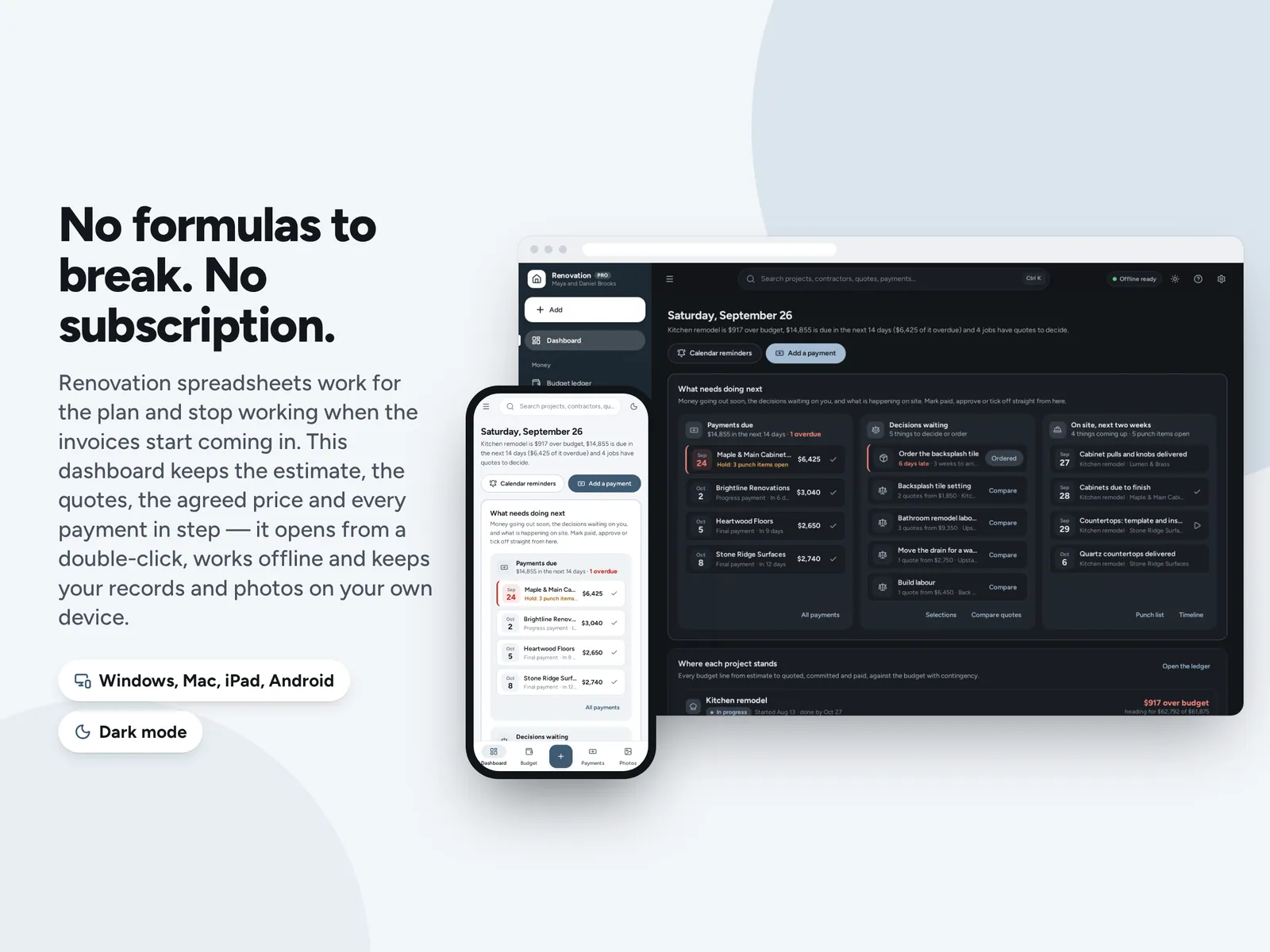No formulas to break. No subscription.