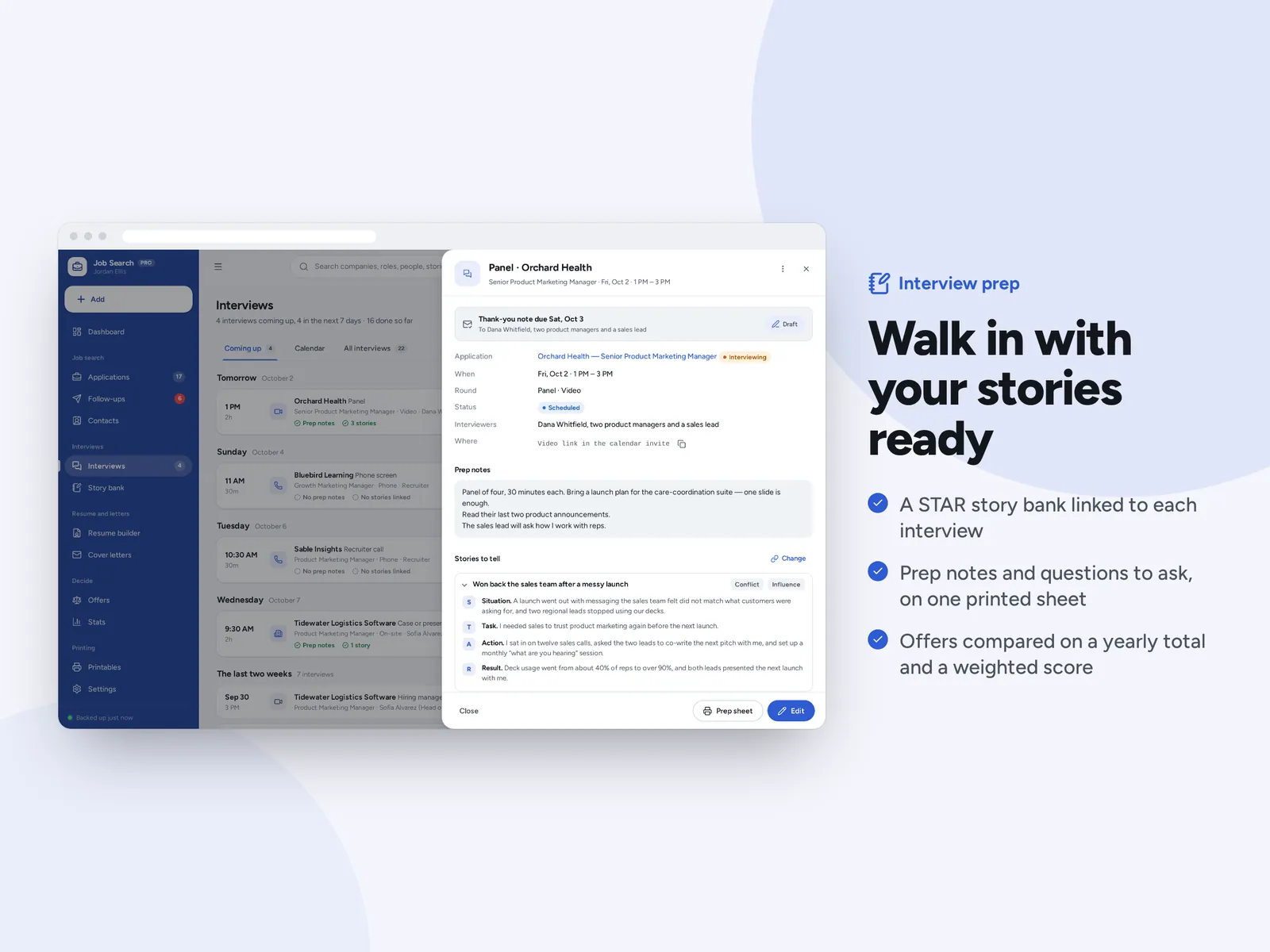 Walk in with your stories ready