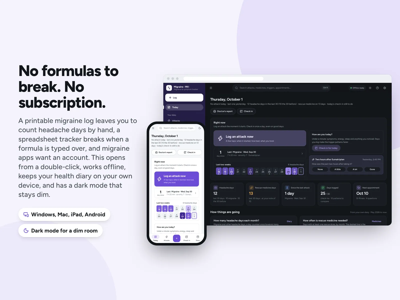 No formulas to break. No subscription.