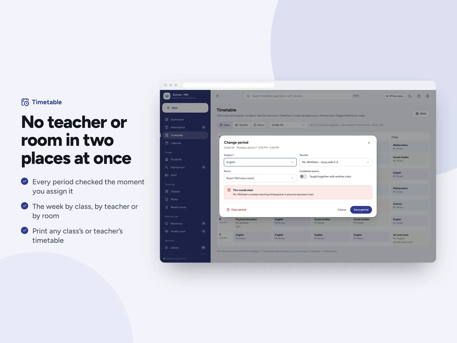 No teacher or room in two places at once