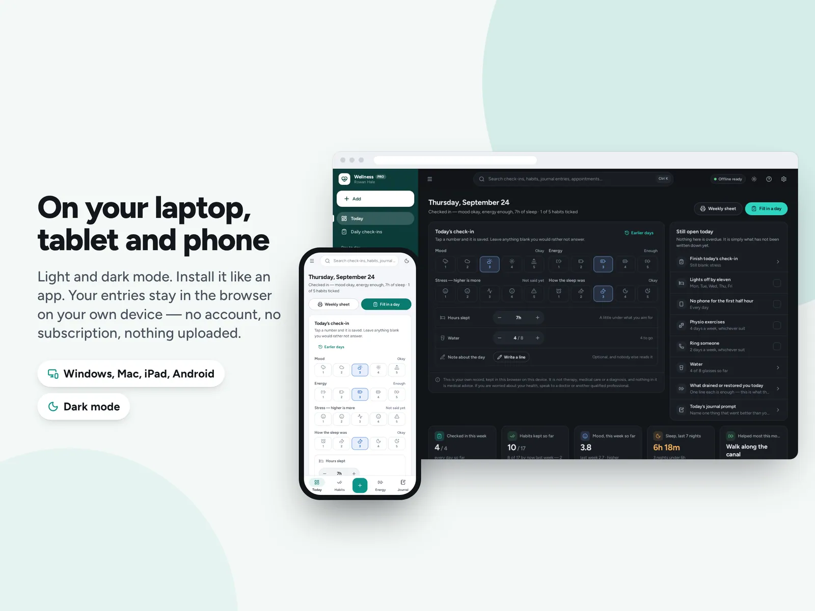 On your laptop, tablet and phone