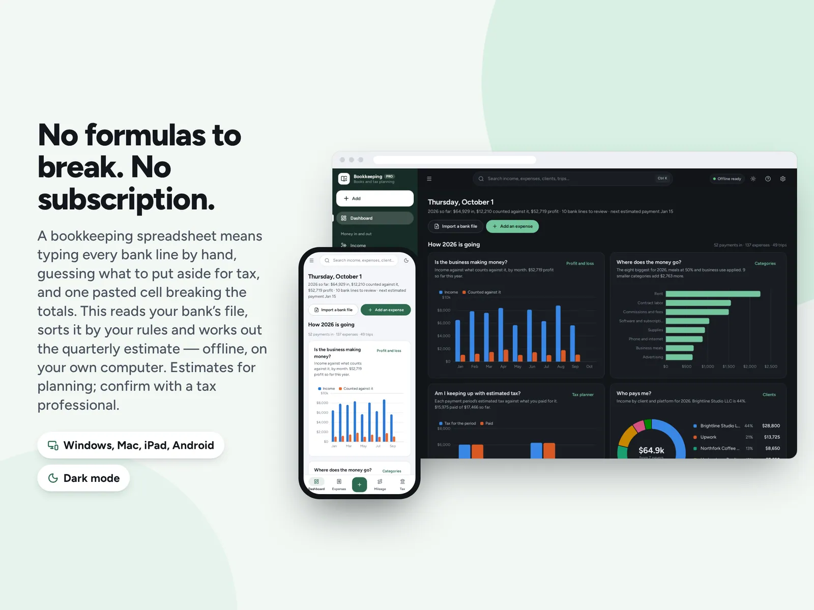 No formulas to break. No subscription.