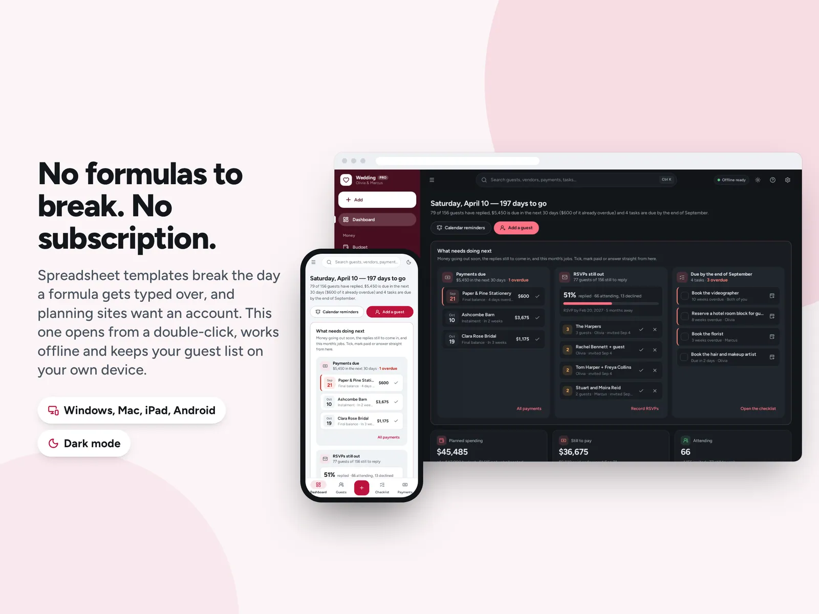 No formulas to break. No subscription.
