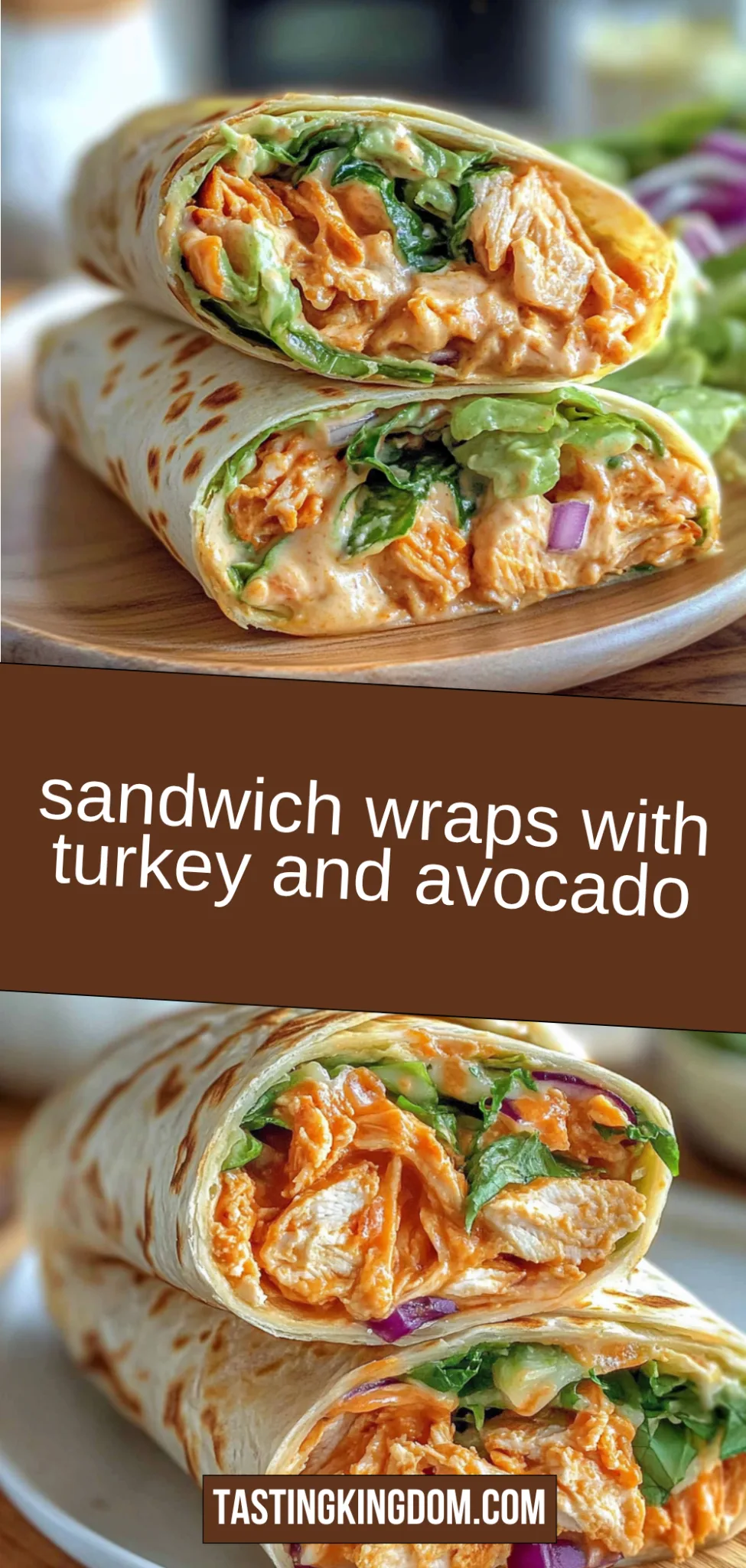 sandwich wraps: Nourishing and Irresistibly Crunchy - Tasting Kingdom