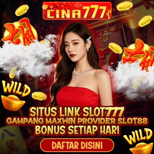 CINA777 Link Alternatif Resmi Slot 777 Server Cina Terbaru image 1
