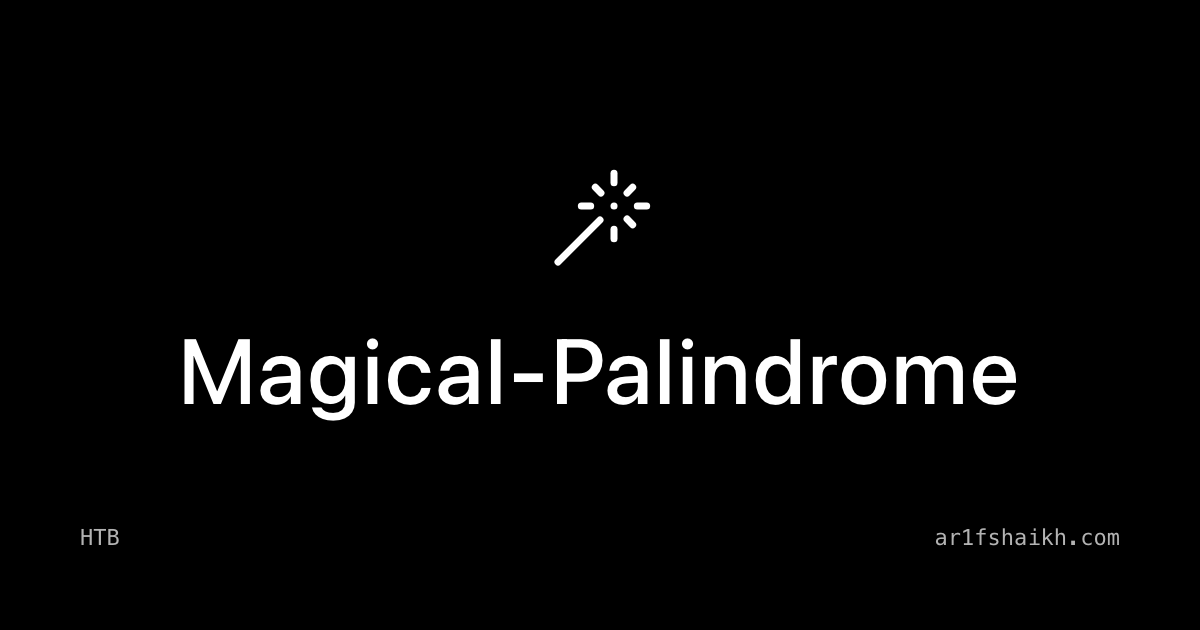 HTB : Magical palindrome - web