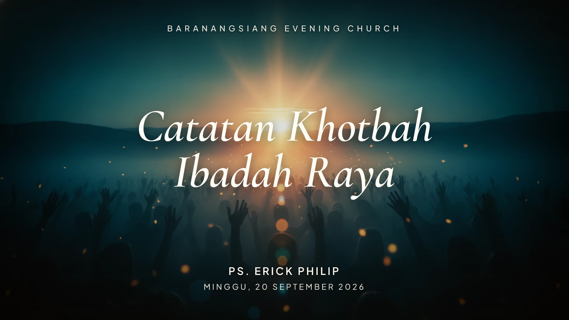 FAMILY — Catatan Khotbah Ibadah Raya 20 September 2026