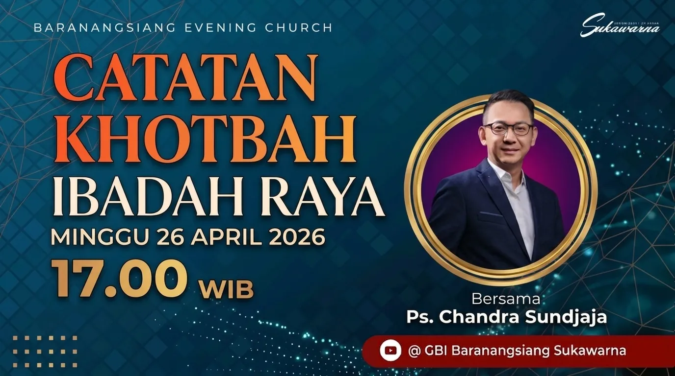 Catatan Khotbah - Ibadah Raya - 26 April 2026