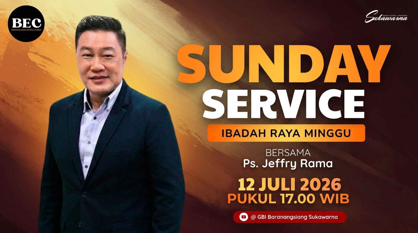 12 Juli 2026 | Khotbah Ps. Jeffry Rama: Undangan Ibadah Minggu