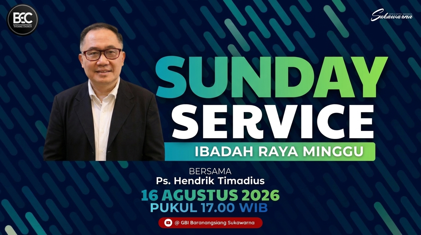 16 Agustus 2026 | Khotbah Ps. Hendrik Timadius: Undangan Ibadah Minggu