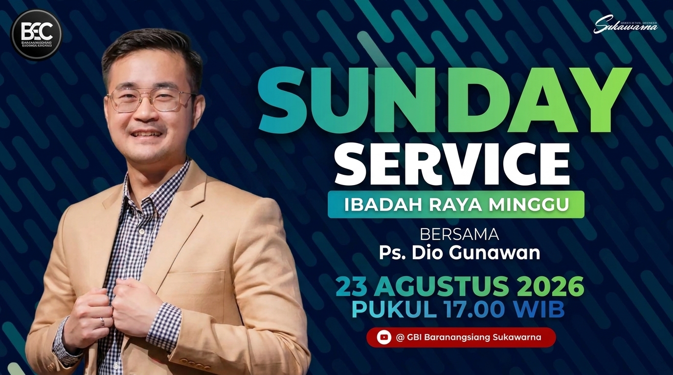 23 Agustus 2026 — Khotbah oleh Ps. Dio Gunawan, Undangan Ibadah Minggu