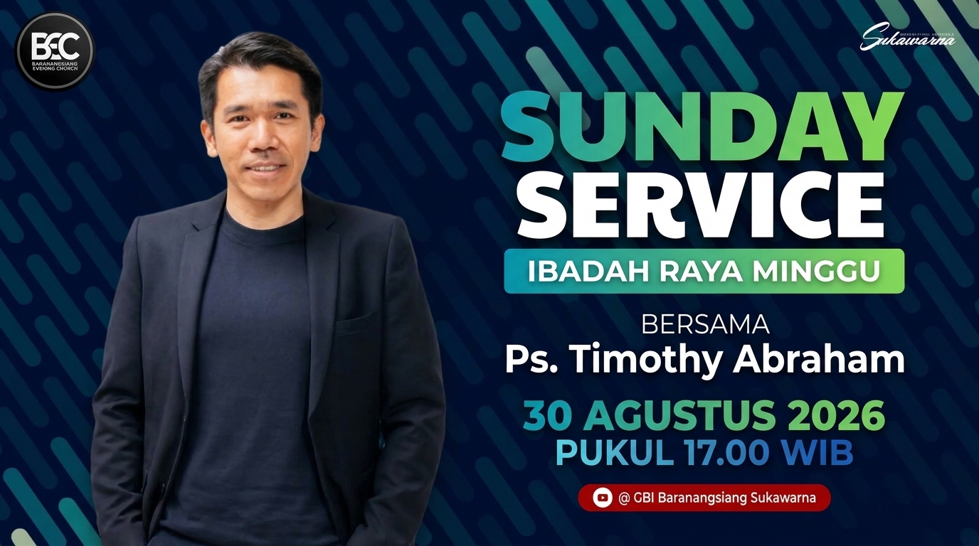 30 Agustus 2026, Ps. Timothy Abraham — Undangan Ibadah Raya Minggu