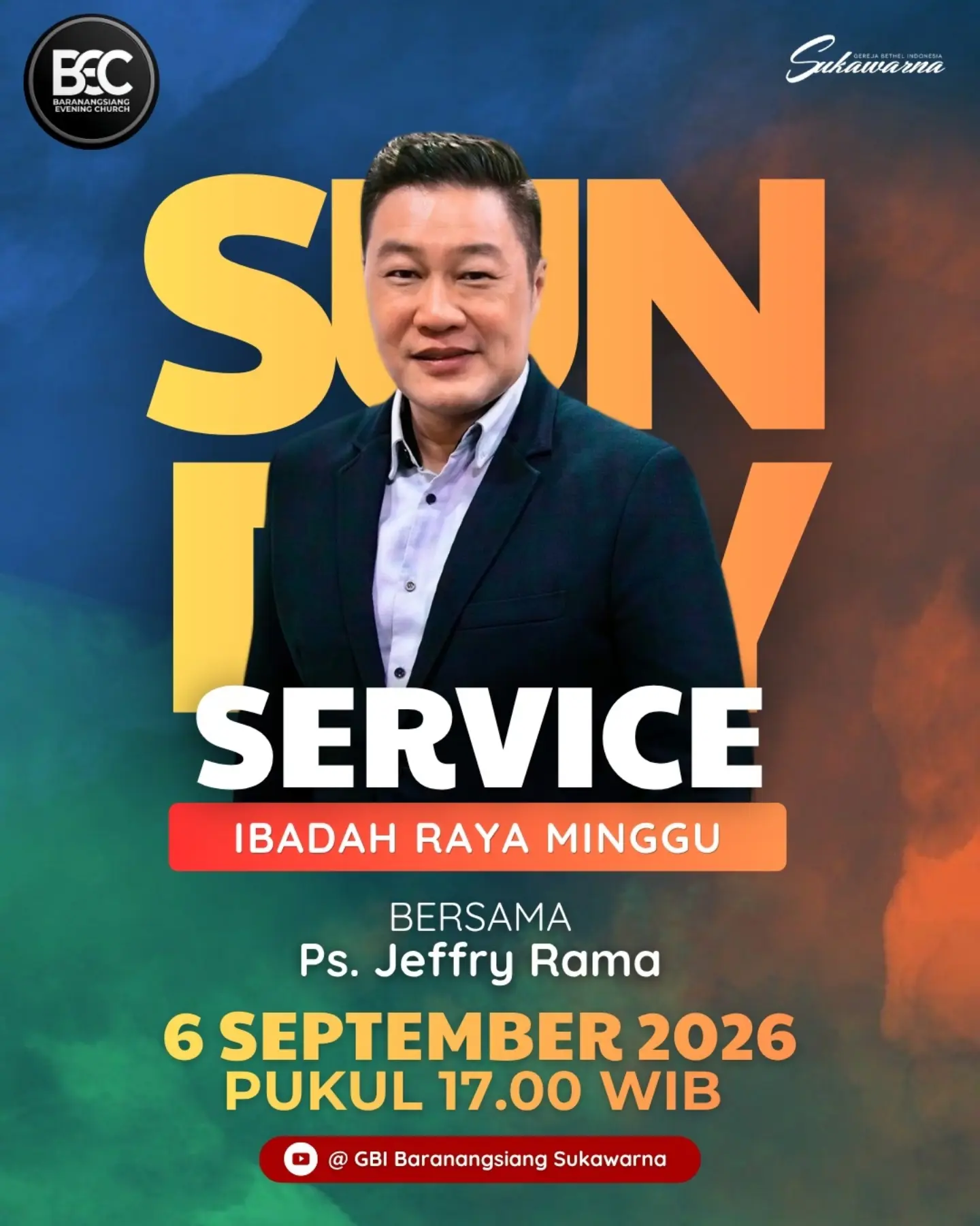 6 September 2026 bersama Ps. Jeffry Rama: Undangan Ibadah Minggu