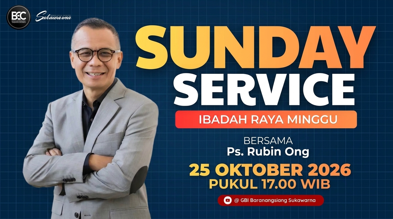25 Oktober 2026 | Khotbah Ps. Rubin Ong: Undangan Ibadah Minggu