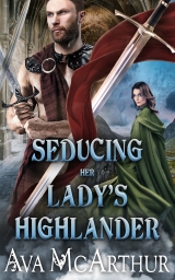 Seducing Her Lady’s Highlander