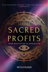 Sacred Profits: From Meditation to Domination