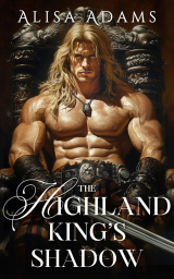 The Highland King’s Shadow
