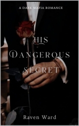 His Dangerous Secret