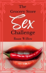 The Grocery Store Sex Challenge