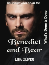 Benedict and Bear: What's Done is Done