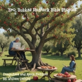 Bro. Bubbas Redneck Bible Stories: Computers and Apple Fritters