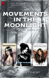 Movements in the Moonlight